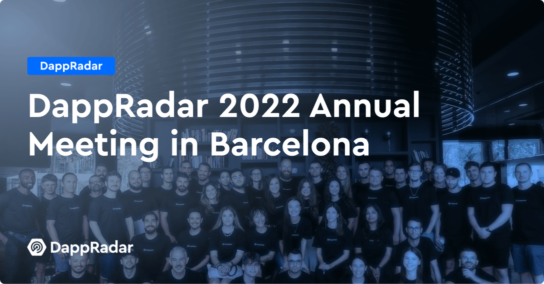 DappRadar 2022 Annual Assembly in Barcelona