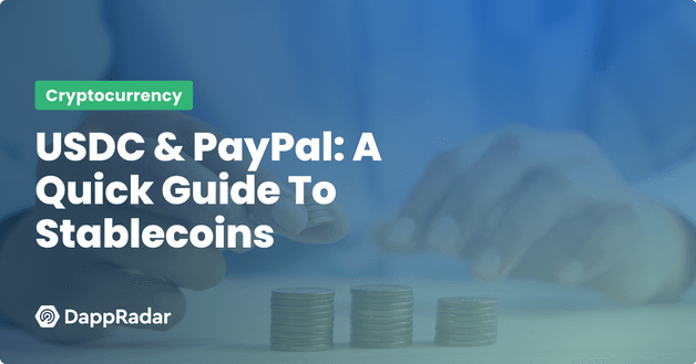 USDC & PayPal A Quick Guide to Stablecoins
