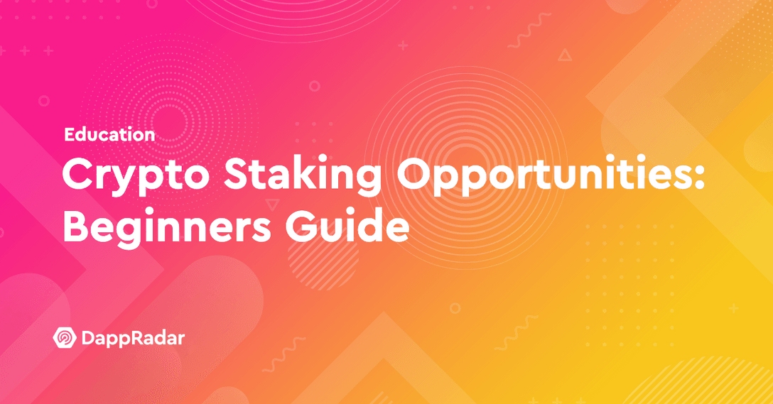 Crypto Staking Opportunities