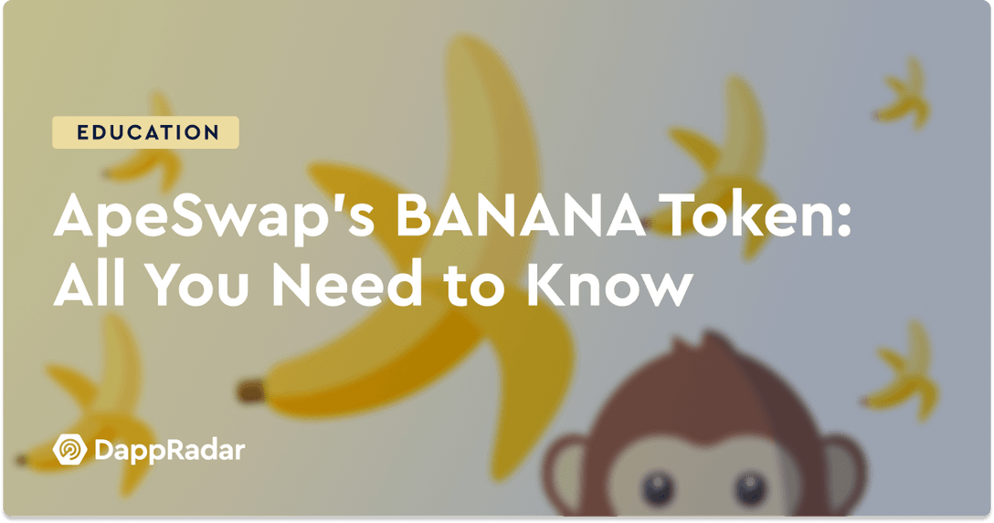 ApeSwap's BANANA Token- All You Need to Know