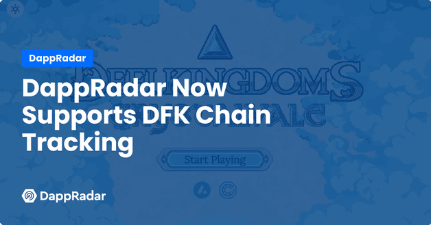 DappRadar Now Supports DFK Chain Tracking