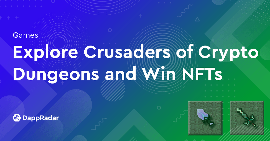 Explore Crusaders of Crypto Dungeons and Win NFTs