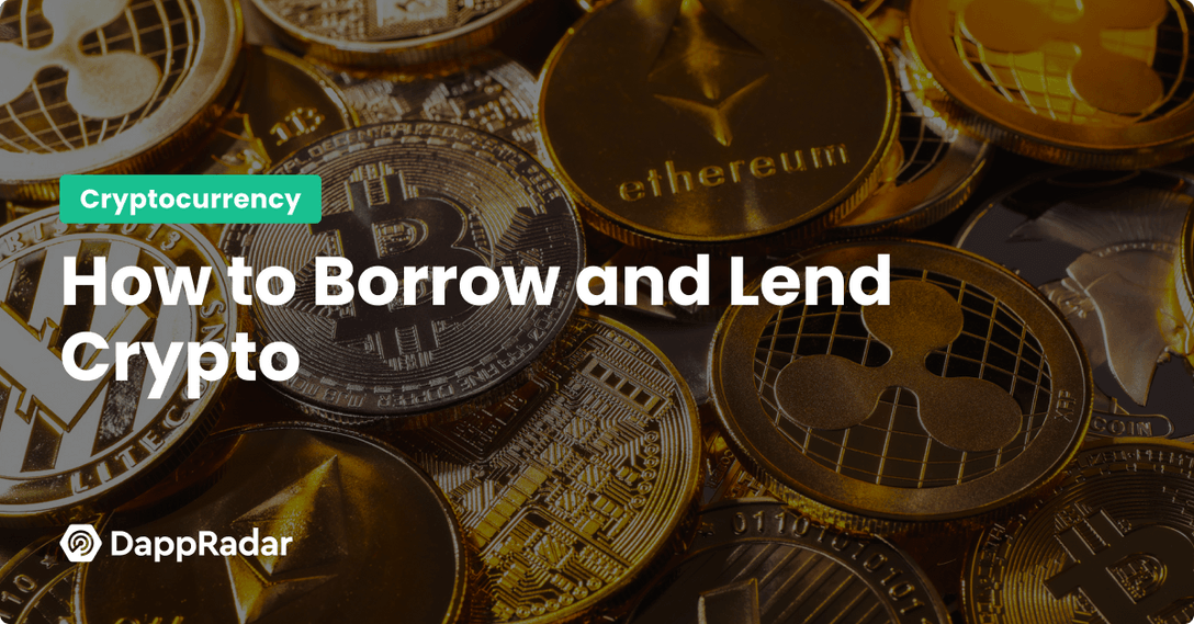 how to borrow and lend crypto
