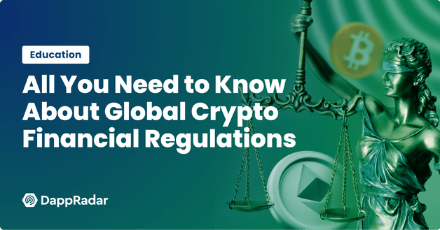 All You Need to Know About Global Crypto Financial Regulations
