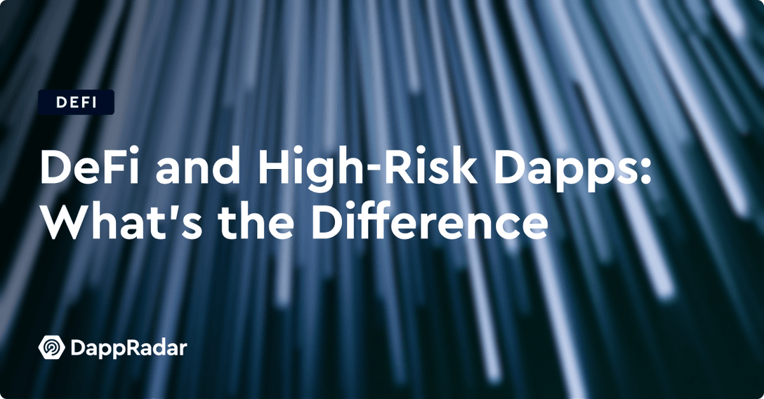 DeFi and High-Risk Dapps- What’s the Difference