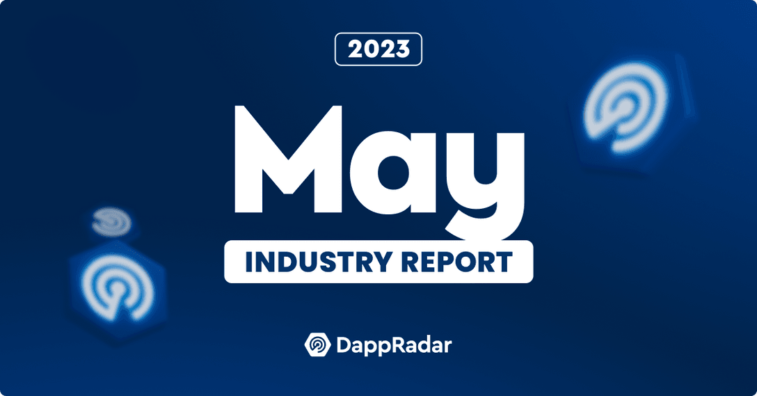 Dapp Industry report May DappRadar