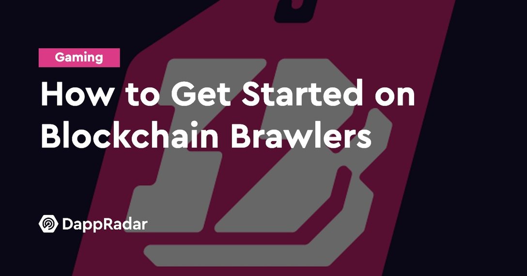 how to get started on blockchain brawlers