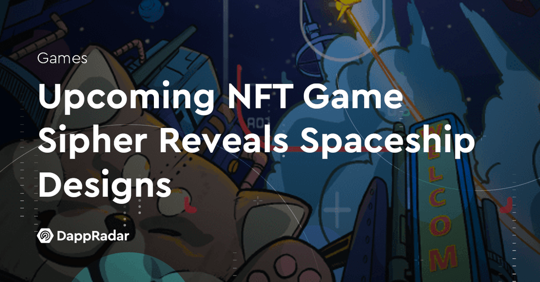 Upcoming NFT Game Sipher Reveals Spaceship Designs