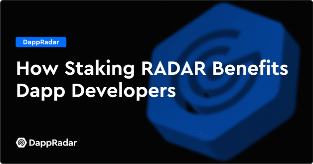 How Staking RADAR Benefits Dapp Developers