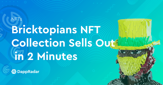 Bricktopians NFT Collection Sells Out in 2 Minutes