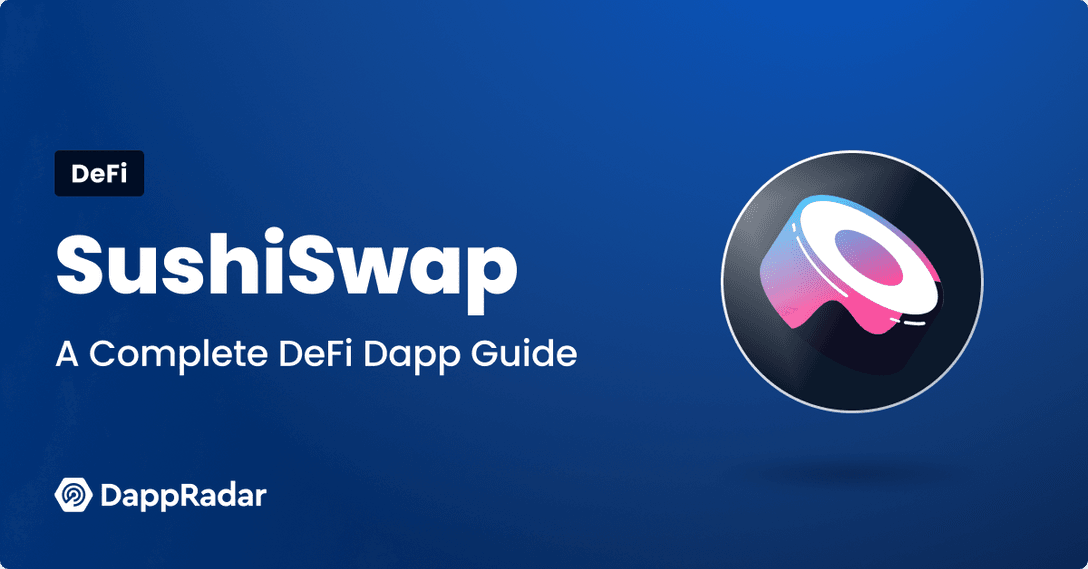SushiSwap - The Complete DeFi Dapp Guide