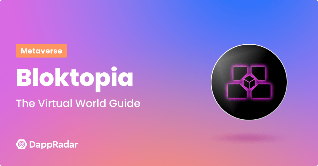 Bloktopia metaverse world guide