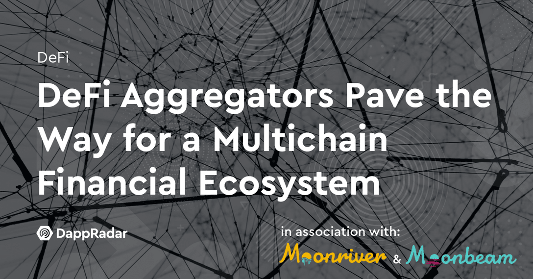 DeFi Aggregators Pave the Way for Multichain Open Financial Ecosystem