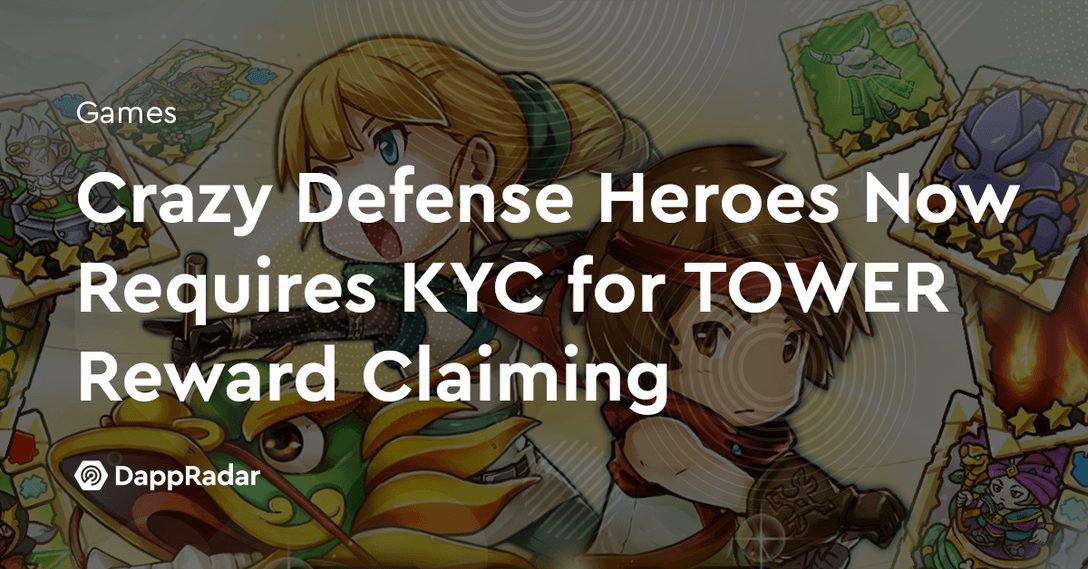 Crazy Defense Heroes Now Requires KYC for TOWER Reward Claiming