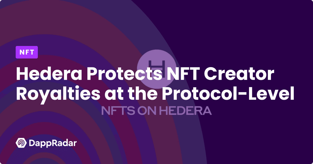 Hedera Protects NFT Creator Royalties at the Protocol-Level