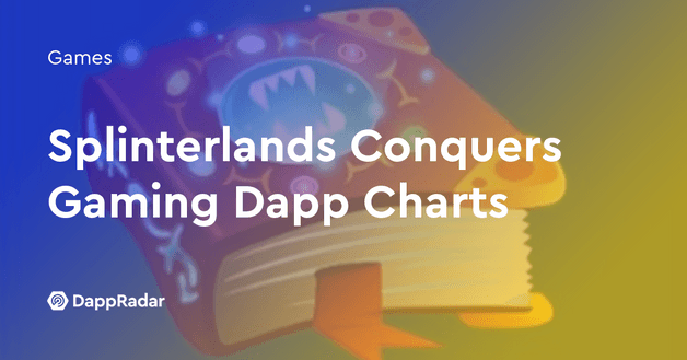 Splinterlands Conquers Gaming Dapp Charts