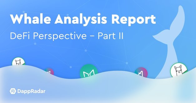 Whale Analysis Report - DeFi - Part II