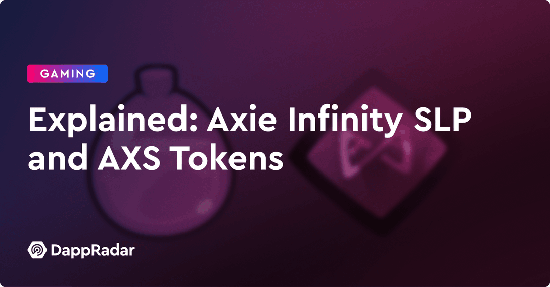 Explained- Axie Infinity SLP and AXS tokens