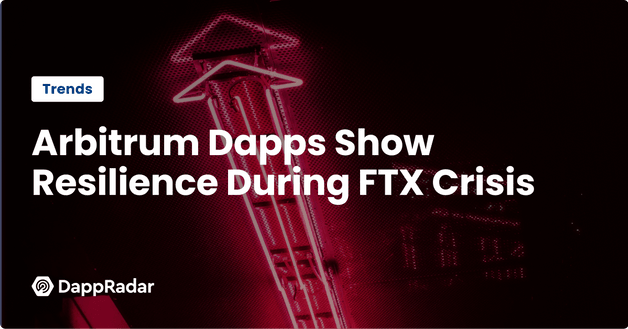 Arbitrum Dapps Show Resilience During FTX Crisis