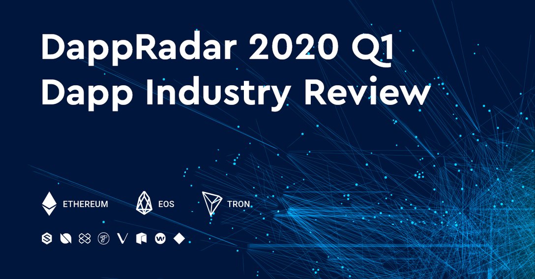 DappRadar 2020 Q1 Dapp Industry Review