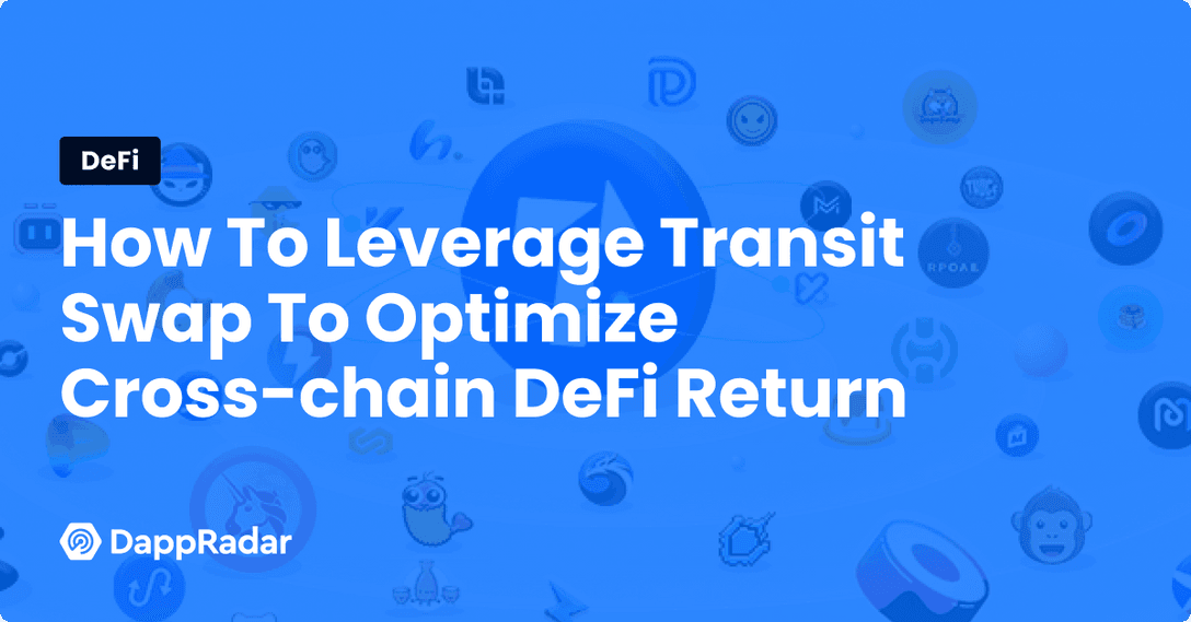 How To Leverage Transit Swap To Optimize Cross-chain DeFi Return