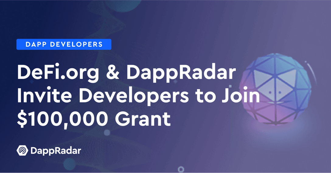 DeFiorg & DappRadar Invite Developers to Join 100,000 Grant