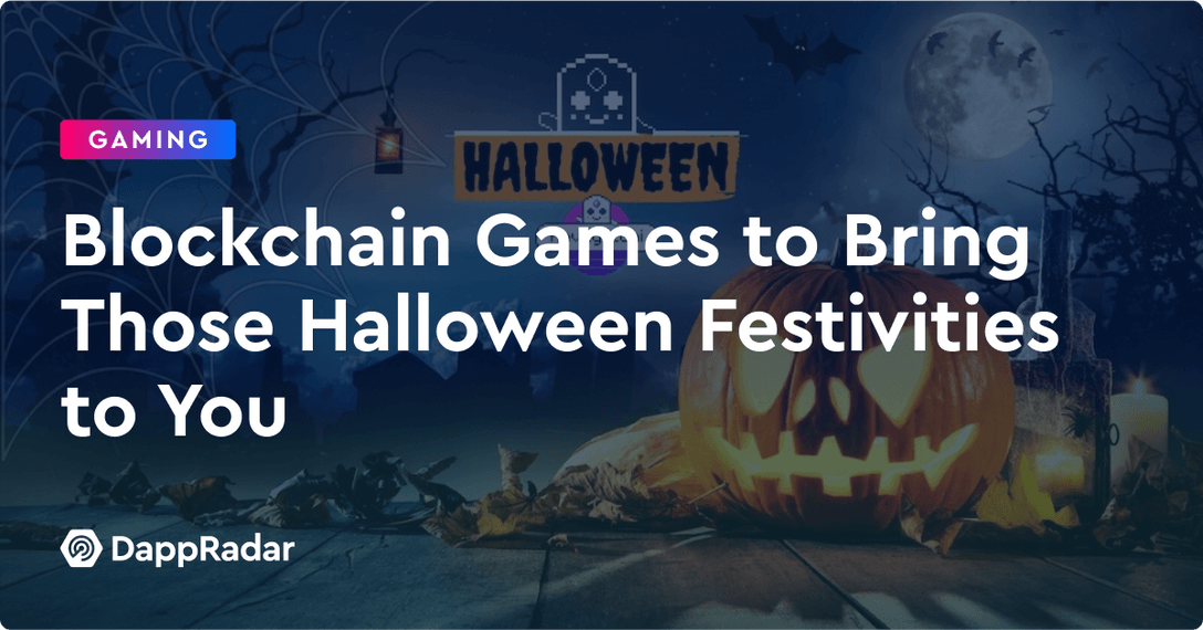 Blockchain Games to Bring Those Halloween Festivities to You