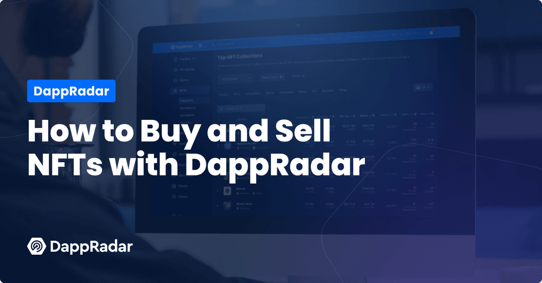 How to Buy and Sell NFTs with DappRadar
