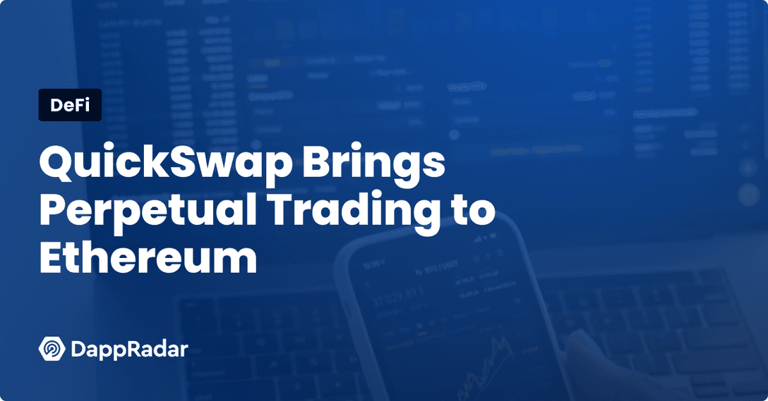 QuickSwap QuickPerp Perpetual trading DEX to Ethereum