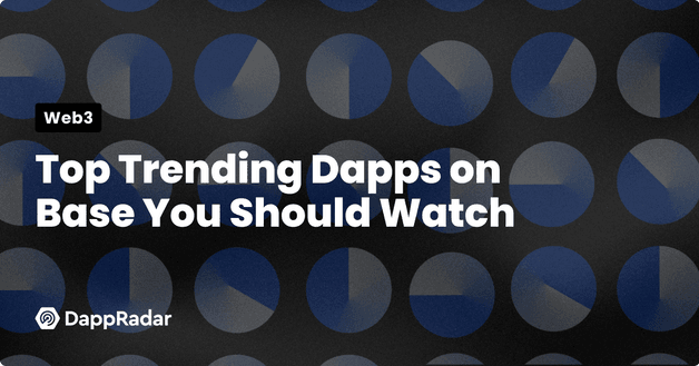 Top Trending Dapps on Base You Should Watch