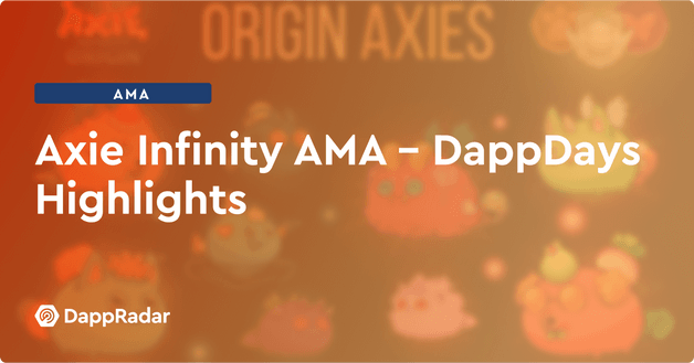 Axie Infinity AMA - DappDays HIghlights