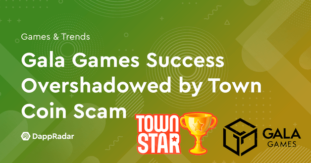 Gala Games Success Overshadowed by Town Coin Scam