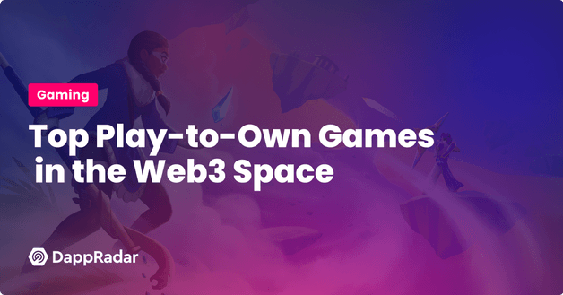 Top Play-to-Own Games in the Web3 Space