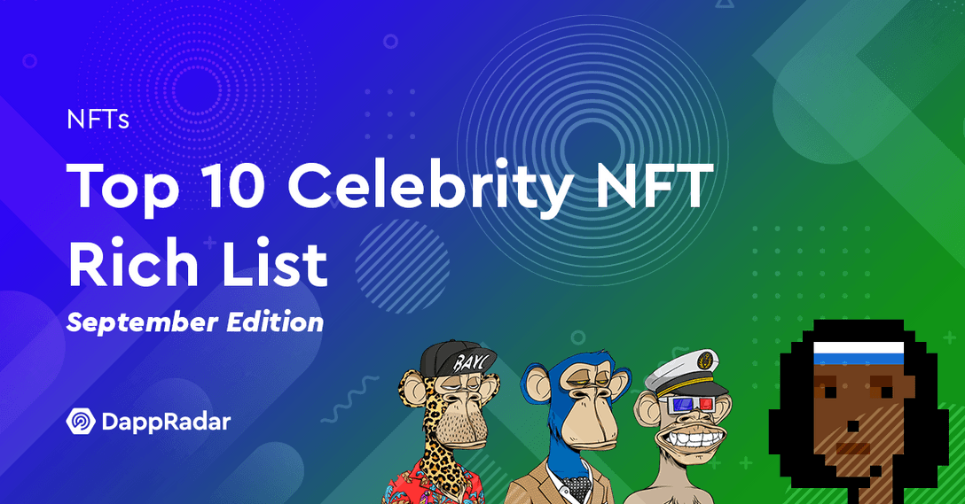 Top 10 Most Valuable Celebrity NFT Portfolios in September