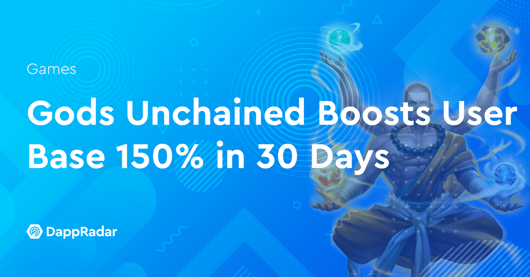 Gods Unchained Boosts User Base 150% in 30 Days