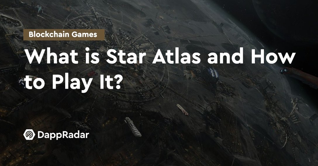 what is star atlas and how to play it?