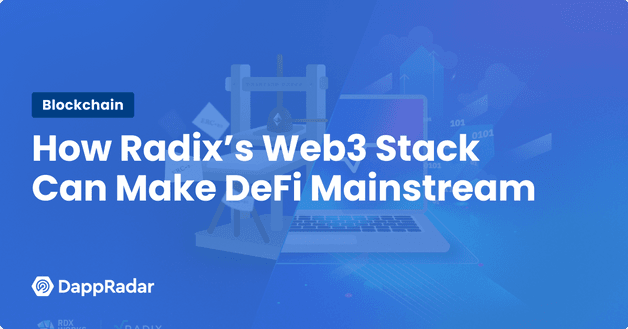 How Radix’s Web3 Stack Can Make DeFi Mainstream