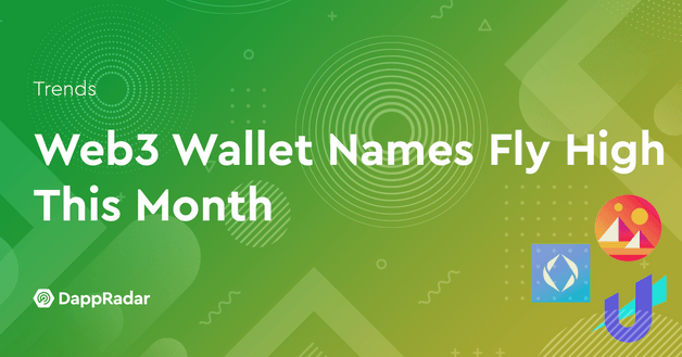 Web3 Wallet Names Fly High This Month