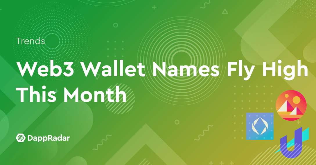 Web3 Wallet Names Fly High This Month