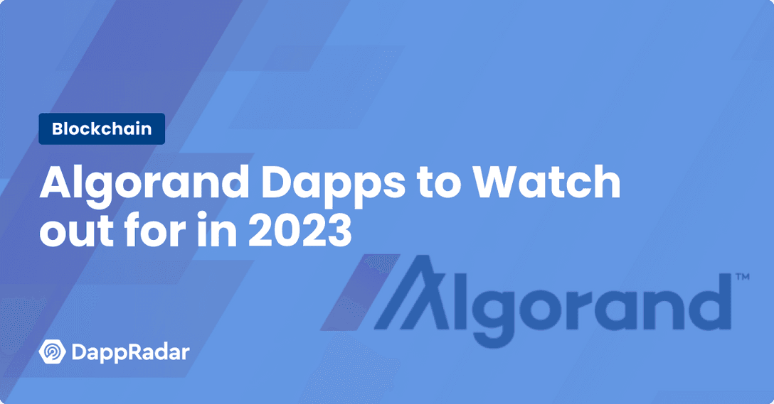 Algorand Dapps to Watch out for in 2023