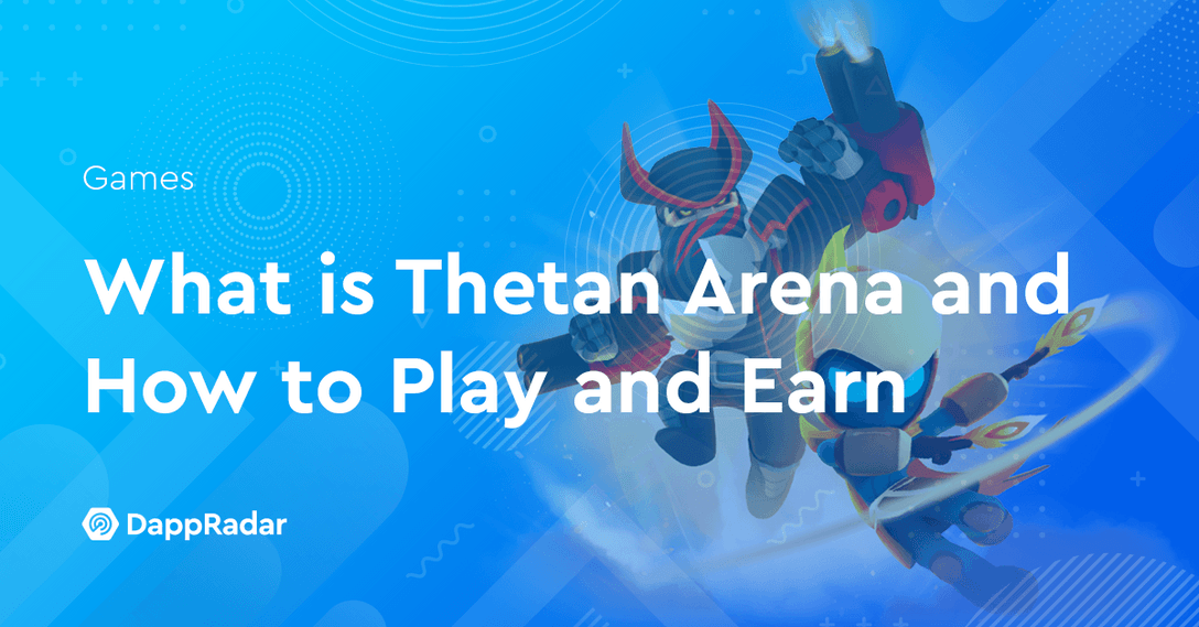 What is Thetan Arena and How to Play and Earn