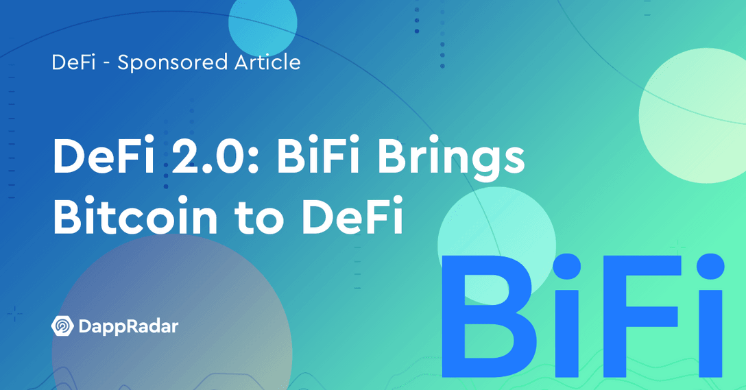 DeFi 2.0: BiFi Brings Bitcoin to DeFi