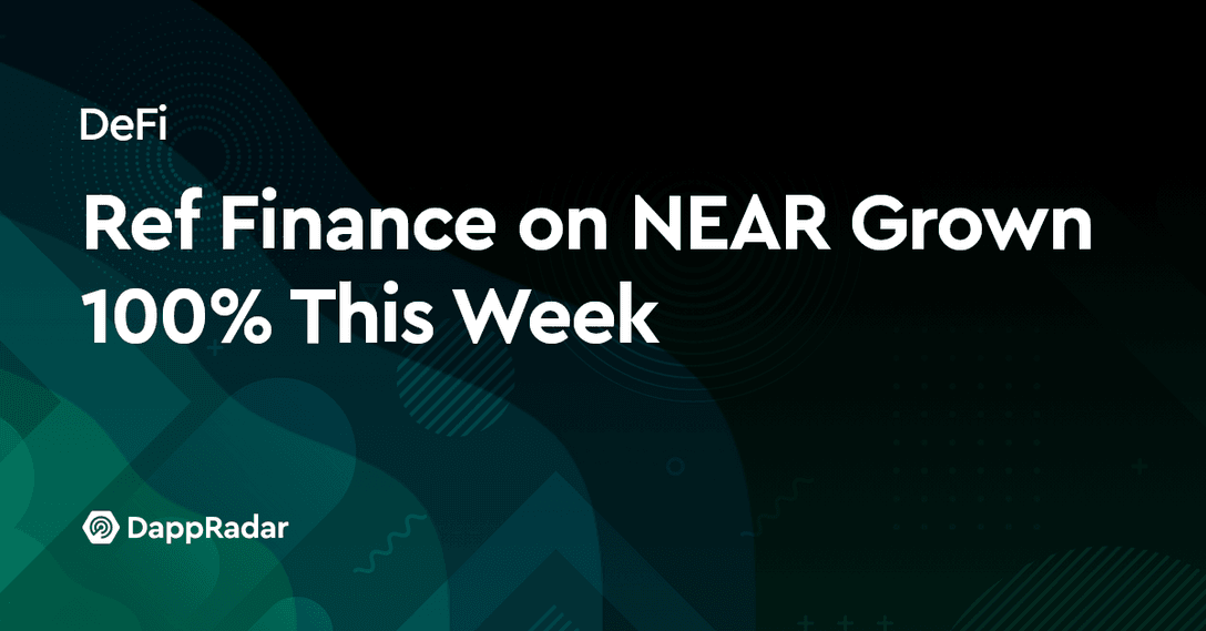ref finance near growth this week