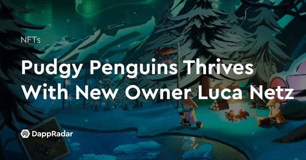 Pudgy Penguins Thrives With New Owner Luca Netz