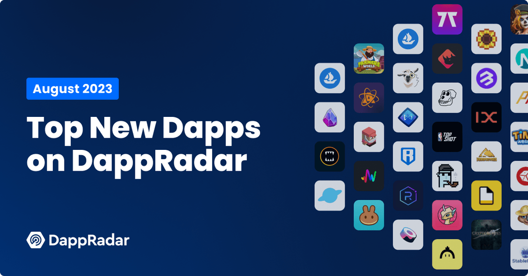 Top New Dapps on DappRadar Listed August 2023