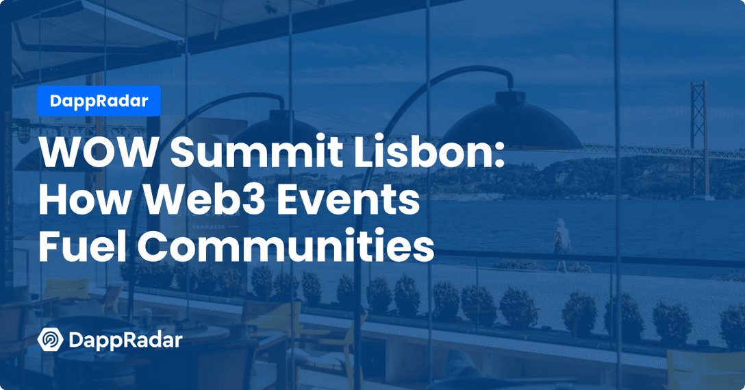 WOW Summit Lisbon- How Web3 Events Fuel Communities