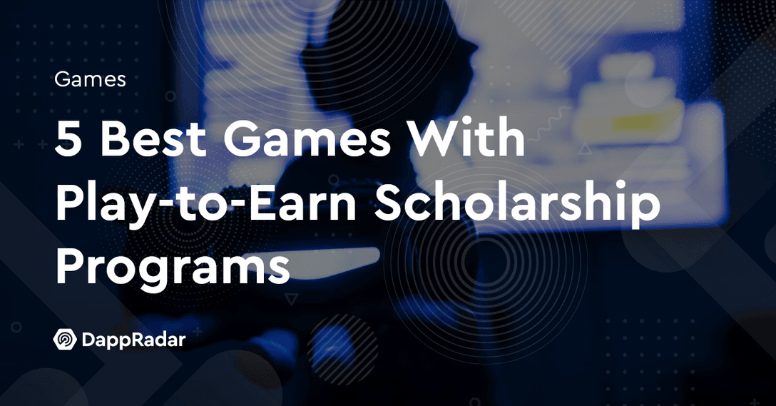5 Best Games With Play-to-Earn Scholarship Programs