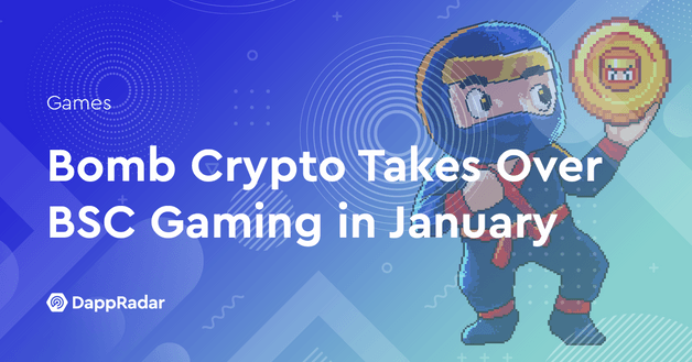 Bomb Crypto Takes Over BSC Gaming in January