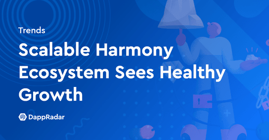 Scalable Harmony Ecosystem Sees Healthy Growth