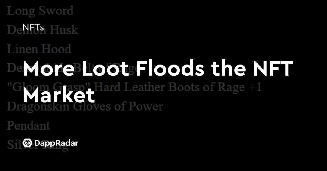 More Loot Floods NFT the Market